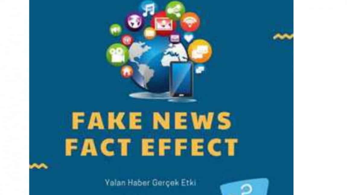 eTwinning Fake News Fact Effects Projesi e-Dergisi